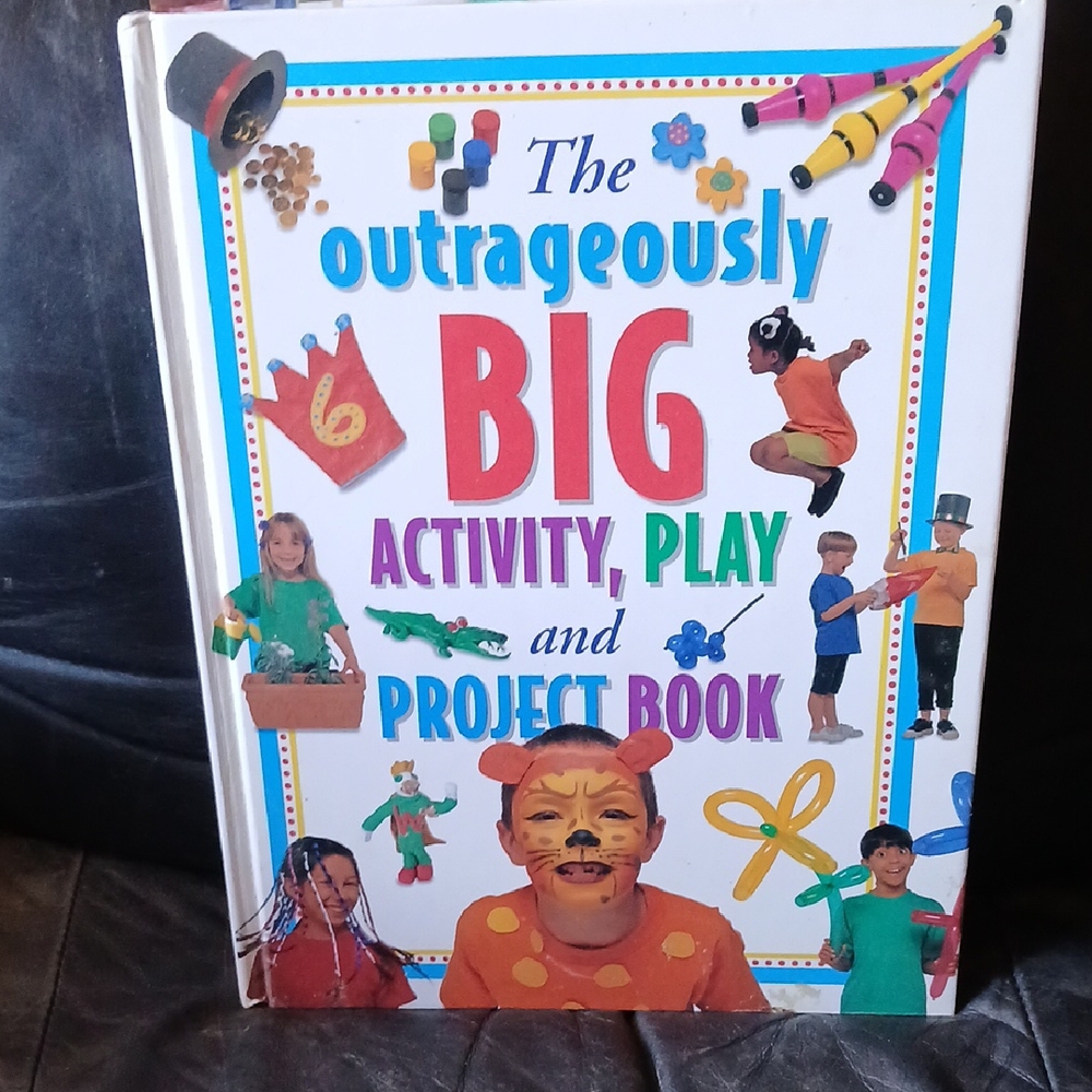The Outrageously Big Activity, Play and Project Book
